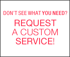 Request a Custom Service